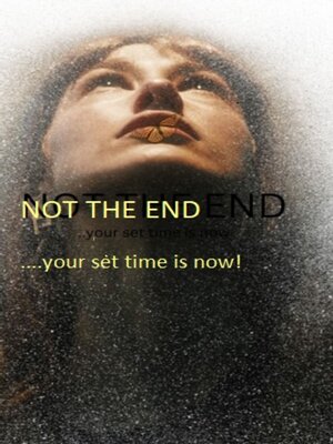 cover image of Not the End Yet